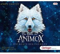 Die Erben der Animox 1. Die Beute des Fuchses: Die Beute des Fuchses (4 CD)