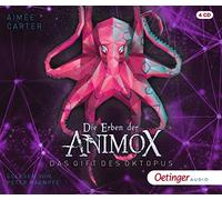 Die Erben der Animox 2. Das Gift des Oktopus: Die Rache des Oktopus (4CD)
