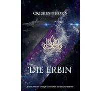 Die Erbin (Chroniken Der Chrysantheme)