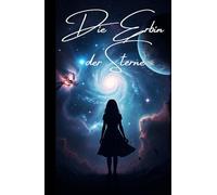 Die Erbin der Sterne