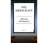 Die Erbschaft | Nicholas Shakespeare