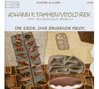 Die Erde,das Singende Brot