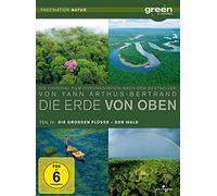 Die Erde von Oben Teil 4 - Green is Universal: Die großen Flüsse/Der Wald [Alemania] [DVD]