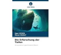 Die Erforschung der Tiefen