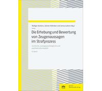 Die Erhebung und Bewertung von Zeugenaussagen im Strafprozess: Juristische, aussagepsychologische und psychiatrische Aspekte. Bd. 8