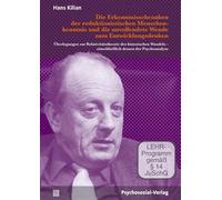 Die Erkenntnisschranken der reduktionistischen Menschenkenntnis und die unvollendete Wende zum Entwicklungsdenken (DVD): Überlegungen zur Relativitätstheorie des historischen Wandels - einschließlich dessen der Psychoanalyse