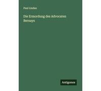 Die Ermordung des Advocaten Bernays