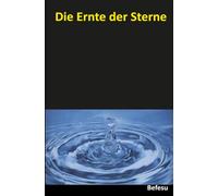 Die Ernte der Sterne