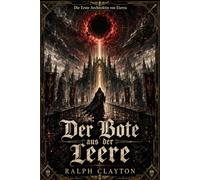 Die Erste Architektin von Eterra: Der Bote aus der Leere (Der Eterra-Zyklus)