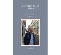 Die Ersten 60 Jahre (ebook)