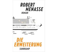 Die Erweiterung: Roman | Vom Autor des Bestsellers 'Die Hauptstadt' | Ausgezeichnet mit dem Europäischen Buchpreis