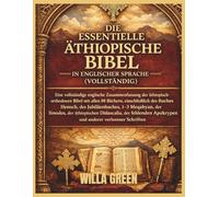 DIE ESSENTIELLE ÄTHIOPISCHE BIBEL IN ENGLISCHER SPRACHE (VOLLSTÄNDIG)