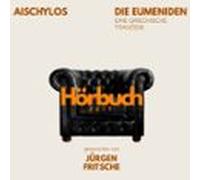 Die Eumeniden. Die Orestie: Dritter Teil. Eine griechische Tragödie.