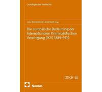 Die europäische Bedeutung der Internationalen Kriminalistischen Vereinigung (IKV) 1889-1919: 16