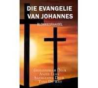 Die Evangelie Van Johannes: Blokkiesraaisel