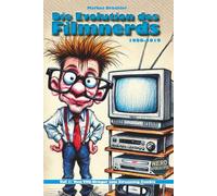 Die Evolution des Filmnerds - Teil 1: Vom VHS-Krieger zum Streaming-Zombie (1980-2019) (Die Evolution der Nerds - Film, Computer & Gesellschaft im Wandel der Absurdität.)