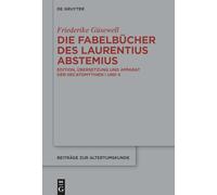 Die Fabelbücher Des Laurentius Abstemius: Edition, Übersetzung Und Apparat Der Hecatomythien I Und II: 428 (Issn)
