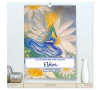 Die fabelhafte Welt meiner Elfen (hochwertiger Premium Wandkalender 2026 DIN A2 hoch), Kunstdruck in Hochglanz: Farbenfrohe Pastellkreide Bilder von Elfen