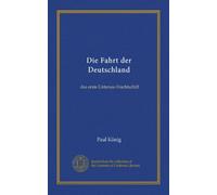 Die Fahrt der Deutschland: das erste Untersee-Frachtschiff