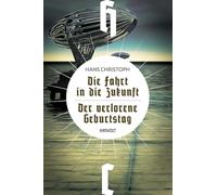 Die Fahrt in die Zukunft / Der verlorene Geburtstag: 10