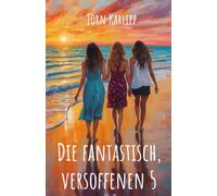 Die fantastisch, versoffenen 5: Eine Freundschaft für immer: Ein spritziger Feelgood-Roman