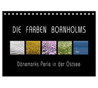 Die Farben Bornholms (Tischkalender 2026 DIN A5 quer), CALVENDO Monatskalender: Die dänische Insel Bornholm in der Ostsee ist ein wahre Perle der Natur.