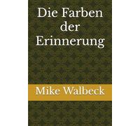 Die Farben der Erinnerung