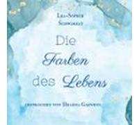 Die Farben Des Lebens (audiolibro)