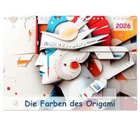Die Farben des Origami (Wandkalender 2026 DIN A4 quer), CALVENDO Monatskalender: Dieser Kalender enthält eine einzigartige Sammlung farbenfroher ... ihrer Stärke, Würde und Schönheit darstellen.