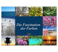 Die Faszination der Farben (Wandkalender 2026 DIN A2 quer), CALVENDO Monatskalender: Die Natur und die Umwelt liefern unterschiedliche Farbtöne, die ... werden und faszinierende Eindrücke bieten.