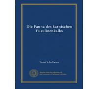 Die Fauna des karnischen Fusulinenkalks (v.2)