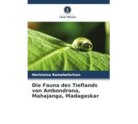 Die Fauna des Tieflands von Ambondrona, Mahajanga, Madagaskar