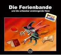 Die Ferienbande und die unfassbar anstrengende Hexe: 3 CD-Box