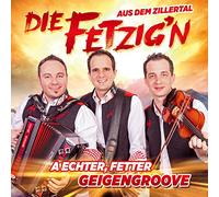Die Fetzig'n aus dem Zillertal - A echter, fetter Geigengroove
