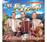 Die Fetzig'n aus dem Zillertal - Edelweiß Königin; incl. dem Duett Herz an Herz mit G.G. Anderson