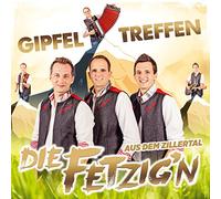 Die Fetzig'N aus dem Zillertal - Gipfeltreffen; die CD 2018; Nimma wegschaun; Oa Geigenton; Denk an das treue Mutterherz; Fetzign aus dem Zillertal