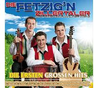 Die fetzig'n Zillertaler - Die ersten großen Hits