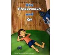 Die Fledermaus Und Ich (ebook)