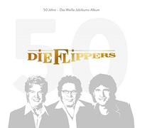 Die Flippers - Das Weisse Album - 50 Jahre Flippers