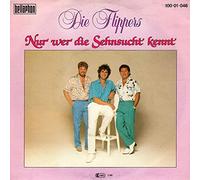 Die Flippers - Nur Wer Die Sehnsucht Kennt