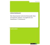 Die französische Lyrik der Romantik. Eine isotopische Analyse von Alphonse de Lamartines "L'Isolement"