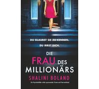 Die Frau des Millionärs: Ein Psychothriller voller spannender Twists und Nervenkitzel