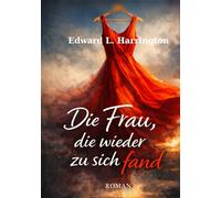 Die Frau, die wieder zu sich fand: Als sie beschloss, nicht länger zu funktionieren