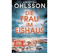 Die Frau im Eishaus: Ein Schwedenkrimi mit August Strindberg - Der Nr.-1-Bestseller aus Schweden: 3