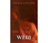 Die Frau in Weiß