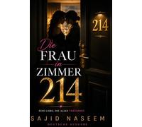 Die Frau in Zimmer 214: Eine langsam entfachte zeitgenössische Romanze