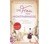 Die Frau von Montparnasse: Simone de Beauvoir und die Suche nach Liebe und Wahrheit: 17