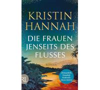 Die Frauen jenseits des Flusses: Roman