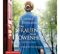 Die Frauen vom Löwenhof - Agnetas Erbe