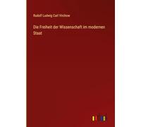 Die Freiheit der Wissenschaft im modernen Staat